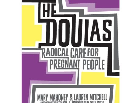 The Doulas: Radical Care for Pregnant People For Sale